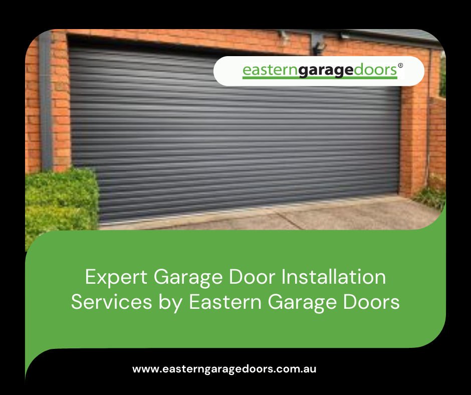 Expert Garage Door Installation Services by Eastern Garage Doors